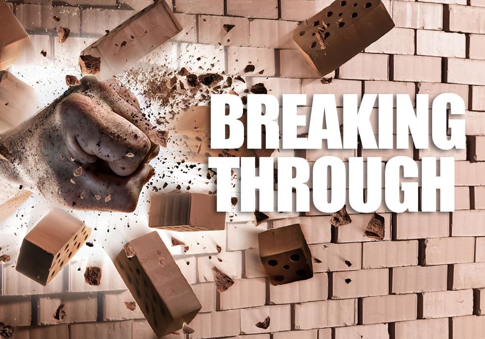 Breaking Through