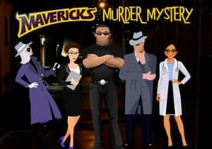 Mavericks Murder Mystery