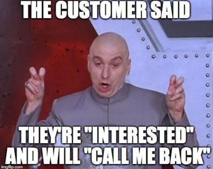 The salesperson said the customer will call me back.