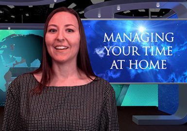 Managing your time at home.