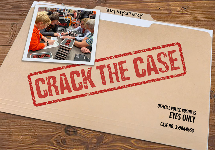 Crack the case.