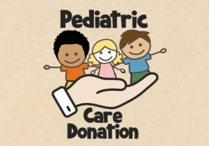 Illustration of three smiling children, one black, one white, and one brown, standing on an open hand. Text reads "Pediatric Care Donation.